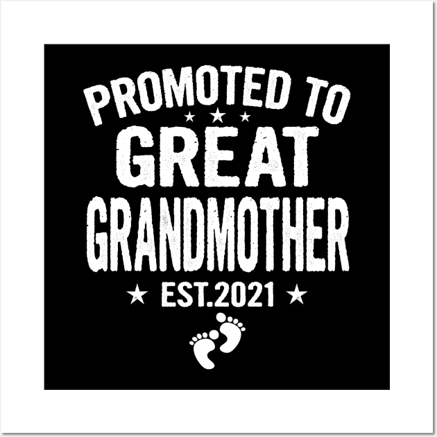 Promoted To Great Grandmother Est.2021 Wall Art by Tuyetle